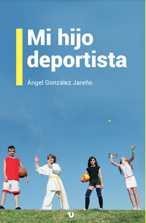 Portada del libro Mi hijo deportista de Ángel González Jareño